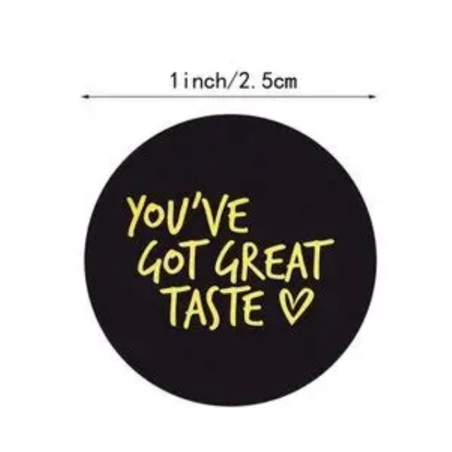 You've Got Great Taste Sticker Roll 500pcs 25mm Black & Silver