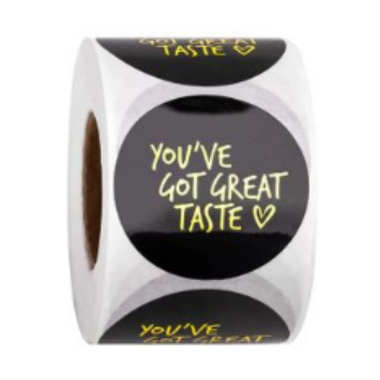 You've Got Great Taste Sticker Roll 500pcs 25mm Black & Silver